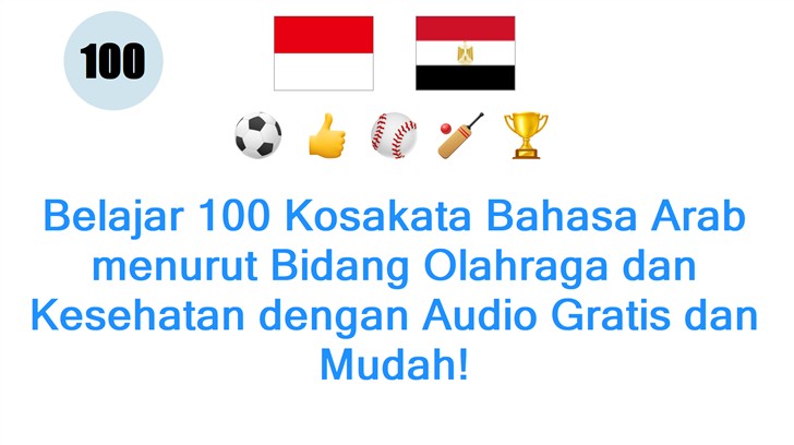 Belajar 100 Kosakata Bahasa Arab menurut Bidang Olahraga dan Kesehatan dengan Audio Gratis dan Mudah!